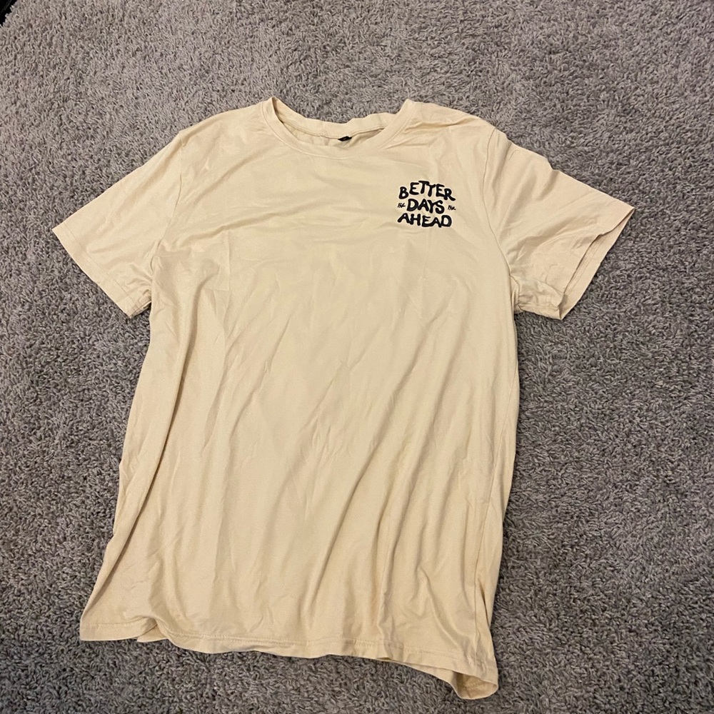 Better Days Ahead - T-Shirt